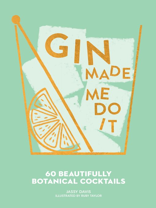 Title details for Gin Made Me Do It by Jassy Davis - Available